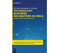Technology Business Incubators in India : Structure, Role and Performance