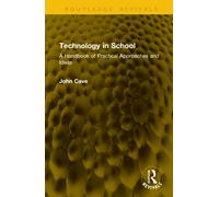 Technology in School : A Handbook of Practical Approaches and Ideas
