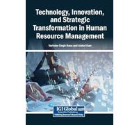 Technology, Innovation, and Strategic Transformation in Human Resource Management