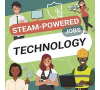 Technology (STEAM-Powered Jobs)