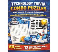 Technology Trivia Combo Puzzles: Word Search & Crossword Challenges on Inventions, Innovation & the Modern World