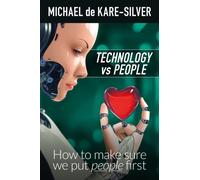 Technology vs People : How to make sure we put people first