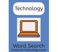 Technology Word Search Book: Word Search Book about Technology, Computers, Computers Component and More | 8.5x11 inches, Easy to Read ... Perfect for Free Times, Holidays and Tech Lovers