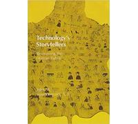 Technology's Storytellers: Reweaving the Human Fabric