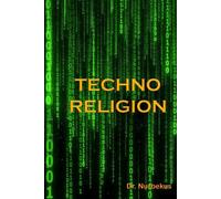 Technoreligion: How to reprogram yourself to gain energy