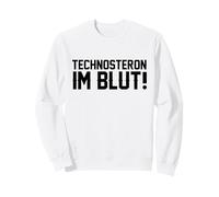 Technosterone In The Blood German Techno Rave Sweatshirt