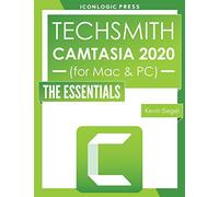 TechSmith Camtasia 2020: The Essentials