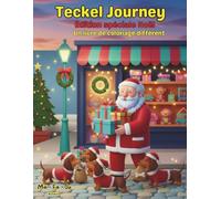 Teckel Journey - Édition spéciale de Noël: Livre de coloriage de chiots super mignon