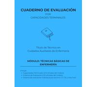Técnicas básicas de enfermería (Cuadernos de evaluación Técnico en Cuidados Auxiliares de Enfermería | 30 alumnos)