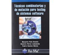 Técnicas combinatorias y de mutación para testing de sistemas software