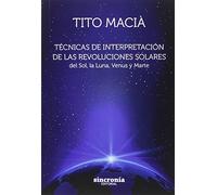 TÉCNICAS DE INTERPRETACIÓN DE LAS REVOLUCIONES: del Sol, la Luna, Venus y Marte