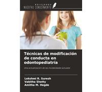 Técnicas de modificación de conducta en odontopediatría: Una actualización de las modalidades actuales