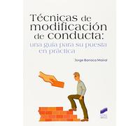 Técnicas de modificación de la conducta: Una guía para su puesta en práctica (Psicología)