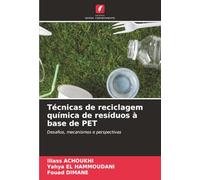 Técnicas de reciclagem química de resíduos à base de PET: Desafios, mecanismos e perspectivas