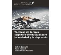 Técnicas de terapia cognitivo-conductual para la ansiedad y la depresión