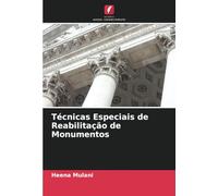 Técnicas Especiais de Reabilitação de Monumentos