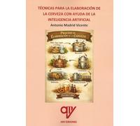 Técnicas para la elaboración de la cerveza con la ayuda de la Inteligencia Artificial