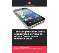 Técnicas para lidar com a recuperação de fuga na última fase e queda dinâmica de IR