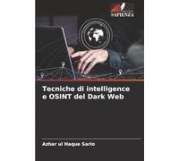 Tecniche di intelligence e OSINT del Dark Web