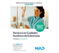 Técnico/a en Cuidados Auxiliares de Enfermería. Temario volumen 3. Servicio de Salud de Castilla-La Mancha (SESCAM)
