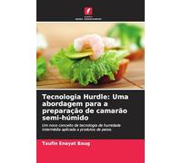 Tecnologia Hurdle: Uma abordagem para a preparação de camarão semi-húmido