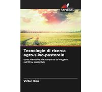 Tecnologie di ricerca agro-silvo-pastorale: come alternative alla scomparsa del maggese nell'Africa occidentale
