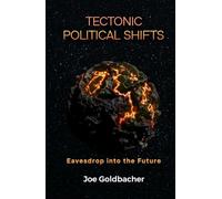 Tectonic Political Shifts: Eavesdrop into the Future