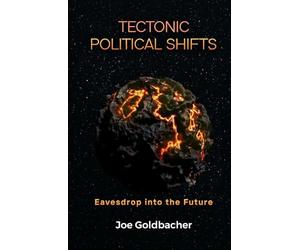 Tectonic Political Shifts: Eavesdrop into the Future