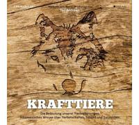 Ted Andrews - Krafttiere: Die Bedeutung unserer Tierbegegnungen. Schamanisches Wissen über Tierbotschaften, Totems und Tierzeichen.