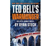 Ted Bell's Warmonger (An Alex Hawke Novel)