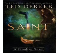 Ted Dekker A Saint: A Paradise Novel Paperback Book Ted Dekker Multicolor