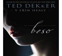 Ted Dekker El Beso: Ella te roba ms que el corazn Paperback Book Ted Dekker Multicolor