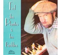 Ted Desplantes & His Buddies