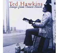 Ted Hawkins - Songs From Venice Beach