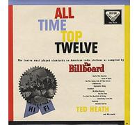 Ted Heath And His Music - All Time Top Twelve
