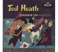 Ted Heath And His Music - Gershwin For Moderns
