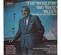 Ted Heath And His Music - TED HEATH - WORLD OF BIG BAND BLUES LP - (15567)