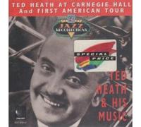 Ted Heath at Carnegie Hall by Ted Heath & His Music