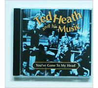 Ted Heath & His Music - You've Gone To My Head