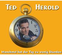 Ted Herold - Manchmal hat der Tag zu wenig Stunden