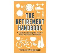 Ted Heybridge The Retirement Handbook (Hardback) (US IMPORT)
