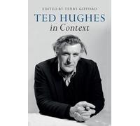 Ted Hughes in Context (Literature in Context)