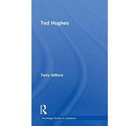 Ted Hughes (Routledge Guides to Literature)