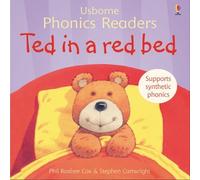 Ted in a red bed (Usborne Phonics Readers) by Cox, Phil Roxbee (2006) Paperback