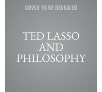 Ted Lasso and Philosophy: No Question Is into Touch