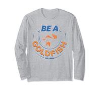 Ted Lasso Be a Goldfish Long Sleeve T-Shirt