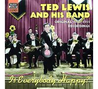 Ted Lewis - LEWIS, Ted: Is Everybody Happy?