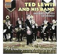 Ted Lewis - LEWIS, Ted: Is Everybody Happy?