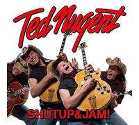 Ted Nugent - Shutup & Jam !