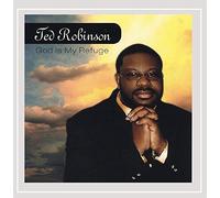 Ted Robinson - God Is My Refuge